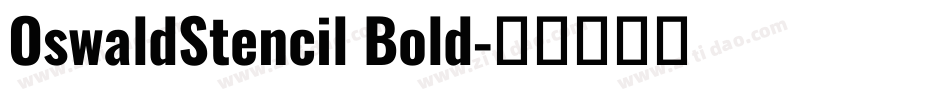 OswaldStencil Bold字体转换